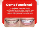 Oralflow Max + Kit De Acessórios Grátis! – Dentes Sempre Limpos